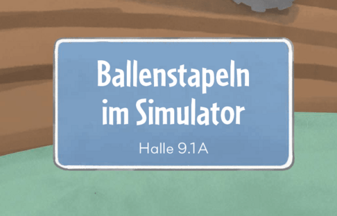 Ballenstapeln im Simulator OLMA 2025